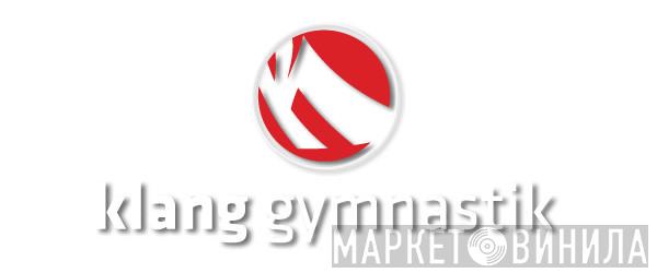 Klang Gymnastik - Винил CD и Кассеты лейбла Klang Gymnastik на сайте МаркетВинила