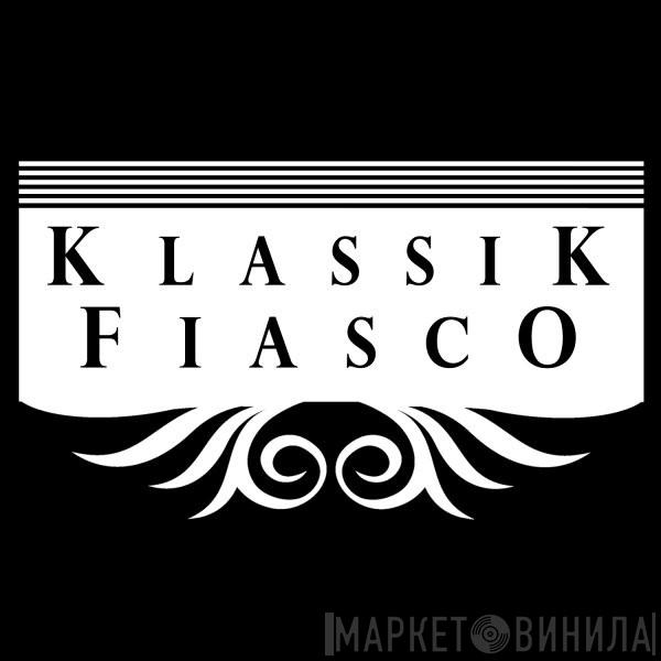 Klassik Fiasco - Винил CD и Кассеты лейбла Klassik Fiasco на сайте МаркетВинила
