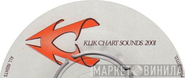 Klik Chart Sounds 2001 - Винил CD и Кассеты лейбла Klik Chart Sounds 2001 на сайте МаркетВинила
