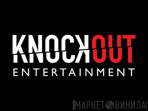 Knockout Entertainment - Винил CD и Кассеты лейбла Knockout Entertainment на сайте МаркетВинила