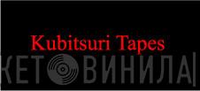 Kubitsuri Tapes - Винил CD и Кассеты лейбла Kubitsuri Tapes на сайте МаркетВинила