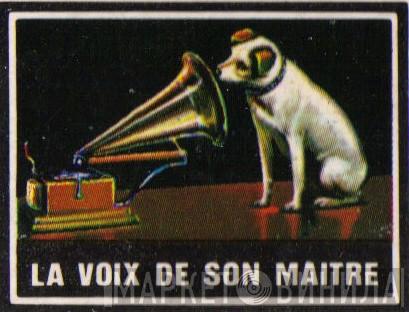 La Voix De Son Maître - Винил CD и Кассеты лейбла La Voix De Son Maître на сайте МаркетВинила