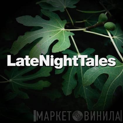 LateNightTales - Винил CD и Кассеты лейбла LateNightTales на сайте МаркетВинила