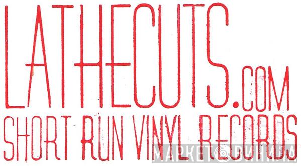 LatheCuts.com - Винил CD и Кассеты лейбла LatheCuts.com на сайте МаркетВинила