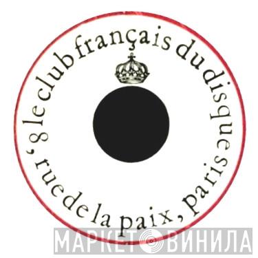 Le Club Français Du Disque - Винил CD и Кассеты лейбла Le Club Français Du Disque на сайте МаркетВинила