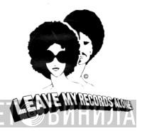 Leave My Records Alone - Винил CD и Кассеты лейбла Leave My Records Alone на сайте МаркетВинила