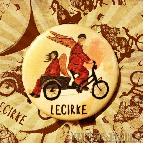 Lecirke - Винил CD и Кассеты лейбла Lecirke на сайте МаркетВинила