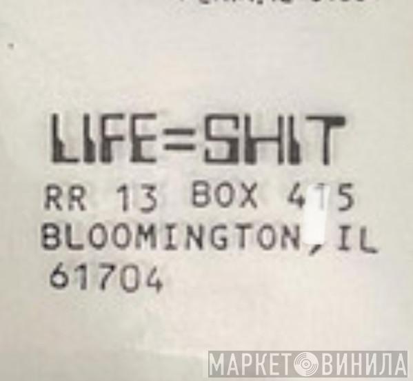 Life = Shit Records - Винил CD и Кассеты лейбла Life = Shit Records на сайте МаркетВинила