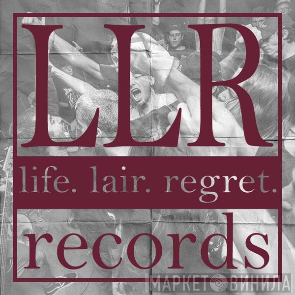 Life.Lair.Regret - Винил CD и Кассеты лейбла Life.Lair.Regret на сайте МаркетВинила