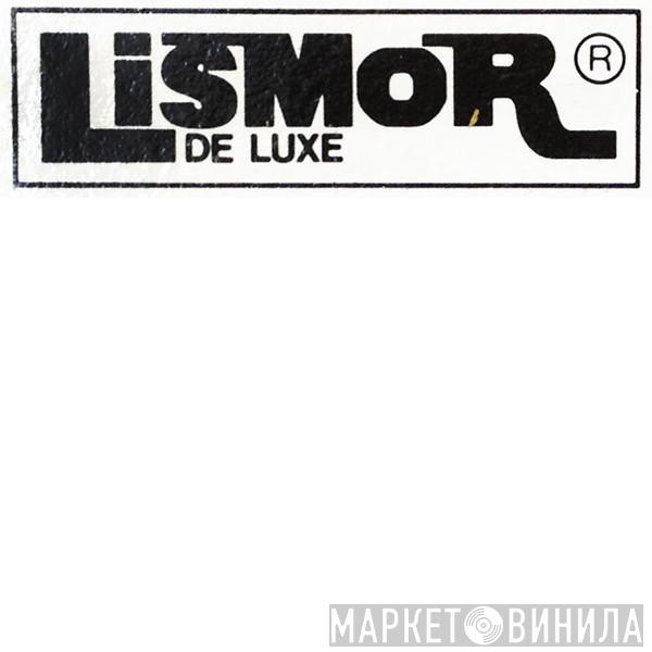 Lismor Deluxe - Винил CD и Кассеты лейбла Lismor Deluxe на сайте МаркетВинила