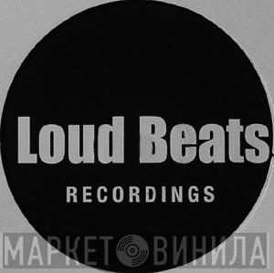 Loud Beats Recordings - Винил CD и Кассеты лейбла Loud Beats Recordings на сайте МаркетВинила