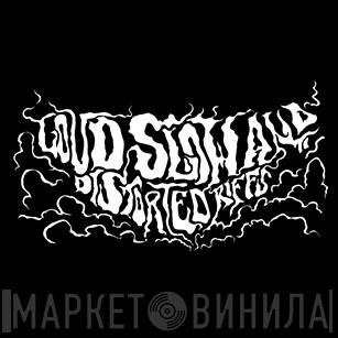 Loud Slow And Distorted Riffs - Винил CD и Кассеты лейбла Loud Slow And Distorted Riffs на сайте МаркетВинила