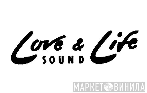 Love & Life Sound - Винил CD и Кассеты лейбла Love & Life Sound на сайте МаркетВинила