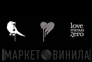 Love Minus Zero - Винил CD и Кассеты лейбла Love Minus Zero на сайте МаркетВинила
