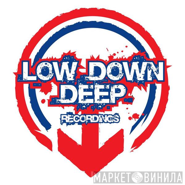 Low Down Deep Recordings - Винил CD и Кассеты лейбла Low Down Deep Recordings на сайте МаркетВинила