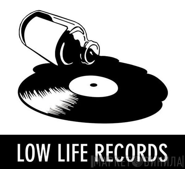 Low Life Records - Винил CD и Кассеты лейбла Low Life Records на сайте МаркетВинила