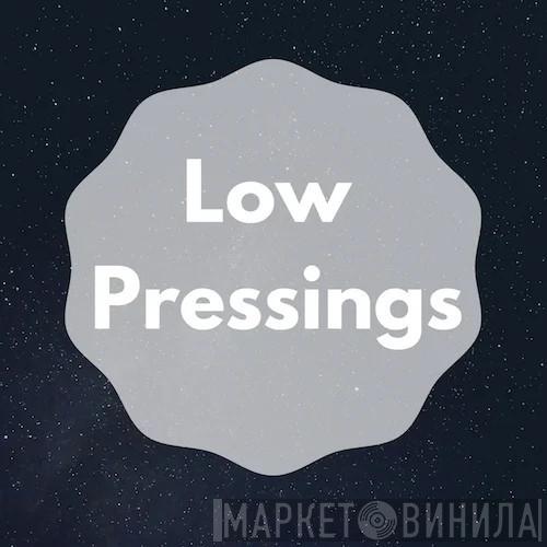 Low Pressings - Винил CD и Кассеты лейбла Low Pressings на сайте МаркетВинила