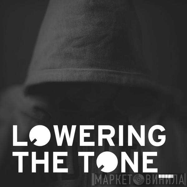 Lowering The Tone - Винил CD и Кассеты лейбла Lowering The Tone на сайте МаркетВинила