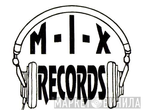 M-I-X Records - Винил CD и Кассеты лейбла M-I-X Records на сайте МаркетВинила
