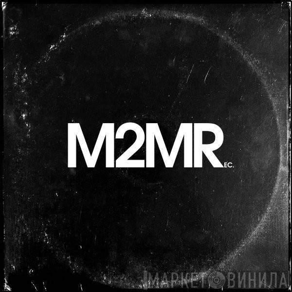 M2MR - Винил CD и Кассеты лейбла M2MR на сайте МаркетВинила
