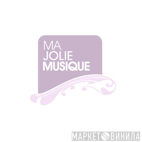 Ma Jolie Musique - Винил CD и Кассеты лейбла Ma Jolie Musique на сайте МаркетВинила