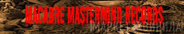 Macabre Mastermind Records - Винил CD и Кассеты лейбла Macabre Mastermind Records на сайте МаркетВинила