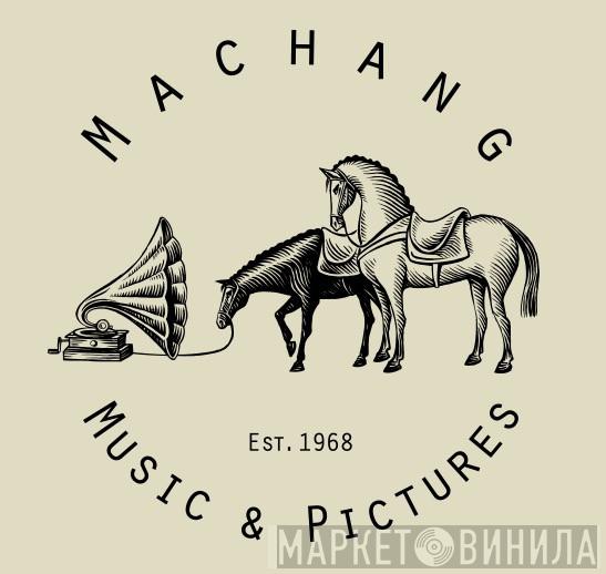 Machang Music & Pictures - Винил CD и Кассеты лейбла Machang Music & Pictures на сайте МаркетВинила