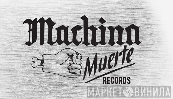 Machina Muerte - Винил CD и Кассеты лейбла Machina Muerte на сайте МаркетВинила