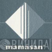 Mamasan - Винил CD и Кассеты лейбла Mamasan на сайте МаркетВинила