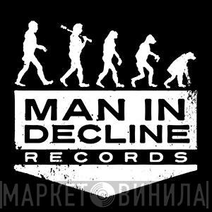 Man in Decline Records - Винил CD и Кассеты лейбла Man in Decline Records на сайте МаркетВинила