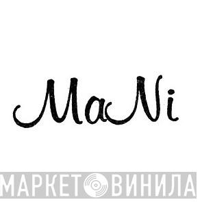 Mani - Винил CD и Кассеты лейбла Mani на сайте МаркетВинила