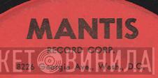 Mantis Record Corp. - Винил CD и Кассеты лейбла Mantis Record Corp. на сайте МаркетВинила