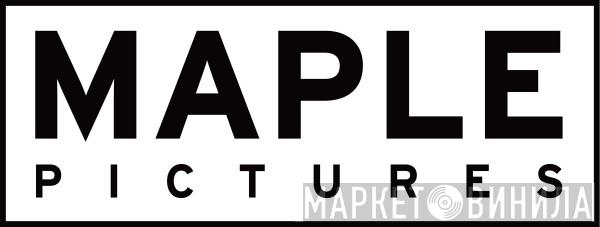Maple Pictures - Винил CD и Кассеты лейбла Maple Pictures на сайте МаркетВинила