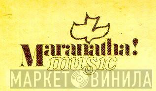 Maranatha! Music - Винил CD и Кассеты лейбла Maranatha! Music на сайте МаркетВинила