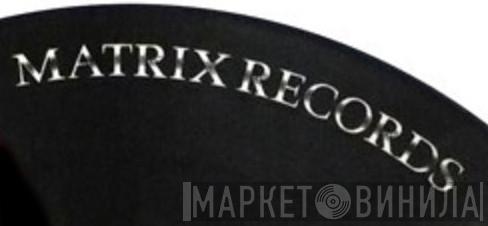 Matrix Records  - Винил CD и Кассеты лейбла Matrix Records (2) на сайте МаркетВинила