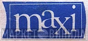 Maxi - Винил CD и Кассеты лейбла Maxi на сайте МаркетВинила