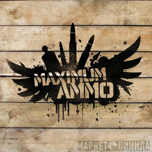 Maximum Ammo - Винил CD и Кассеты лейбла Maximum Ammo на сайте МаркетВинила