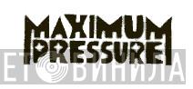 Maximum Pressure - Винил CD и Кассеты лейбла Maximum Pressure на сайте МаркетВинила