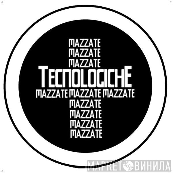 Mazzate Tecnologiche - Винил CD и Кассеты лейбла Mazzate Tecnologiche на сайте МаркетВинила