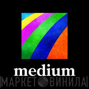 Medium  - Винил CD и Кассеты лейбла Medium (3) на сайте МаркетВинила