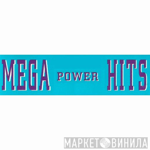 Mega Power Hits - Винил CD и Кассеты лейбла Mega Power Hits на сайте МаркетВинила