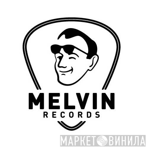 Melvin Records - Винил CD и Кассеты лейбла Melvin Records на сайте МаркетВинила