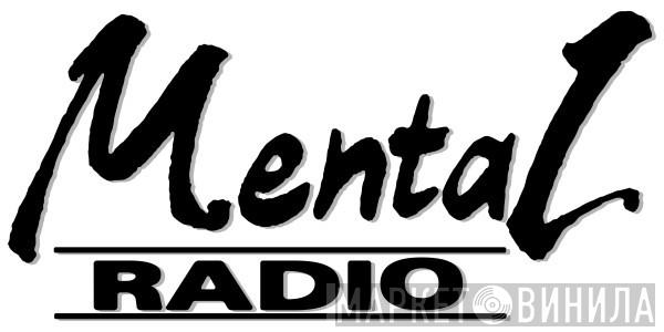 Mental Radio - Винил CD и Кассеты лейбла Mental Radio на сайте МаркетВинила