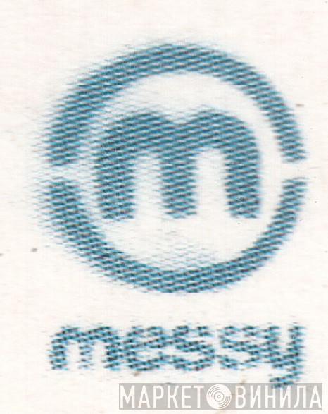 Messy - Винил CD и Кассеты лейбла Messy на сайте МаркетВинила