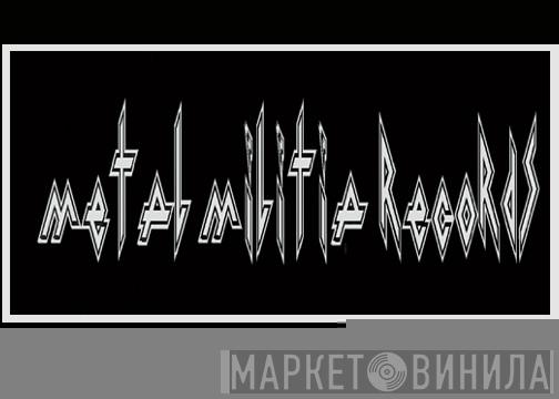 Metal Militia Records - Винил CD и Кассеты лейбла Metal Militia Records на сайте МаркетВинила
