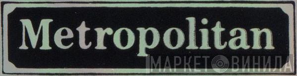 Metropolitan  - Винил CD и Кассеты лейбла Metropolitan (4) на сайте МаркетВинила