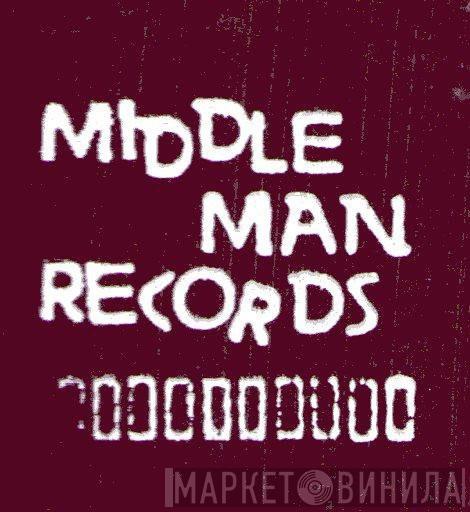 Middle-Man Records - Винил CD и Кассеты лейбла Middle-Man Records на сайте МаркетВинила
