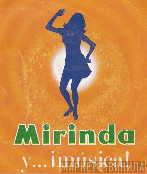 Mirinda Y...¡Musica! - Винил CD и Кассеты лейбла Mirinda Y...¡Musica! на сайте МаркетВинила