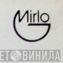 Mirlo - Винил CD и Кассеты лейбла Mirlo на сайте МаркетВинила