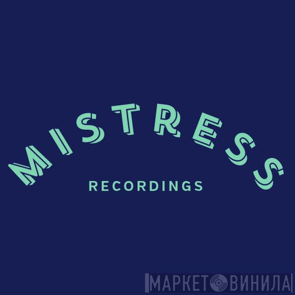Mistress Recordings - Винил CD и Кассеты лейбла Mistress Recordings на сайте МаркетВинила